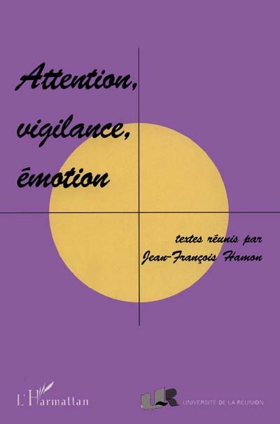 Attention, vigilance, émotion