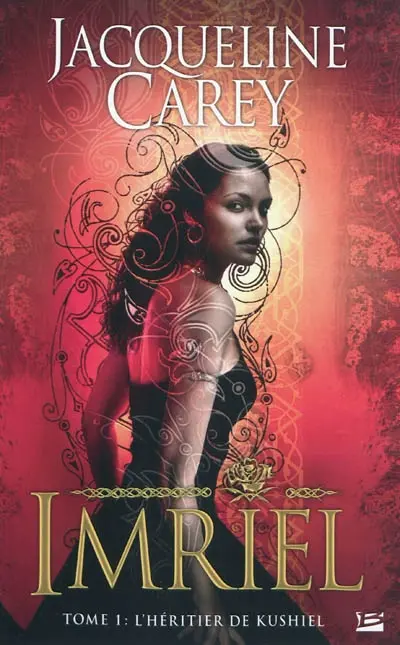 Imriel. Vol. 1. L'héritier de Kushiel
