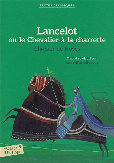 Lancelot ou Le chevalier à la charrette