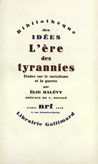 L'ère des tyrannies : études sur le socialisme et la guerre