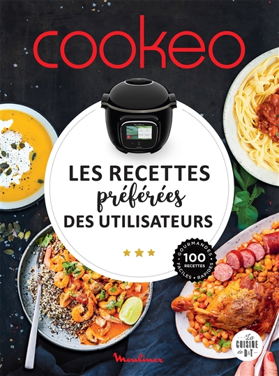 Cookeo : les recettes préférées des utilisateurs