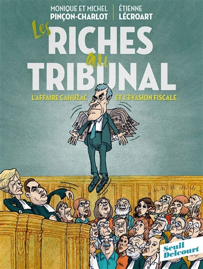 Les riches au tribunal :...