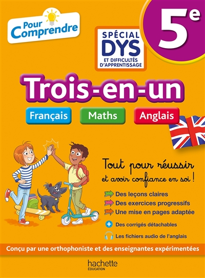 Trois-en-un français, maths, anglais 5e, spécial dys et difficultés d'apprentissage