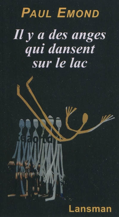 Il y a des anges qui dansent sur le lac
