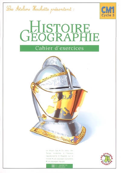 Histoire-géographie CM1, cycle 3 : cahier d'exercices