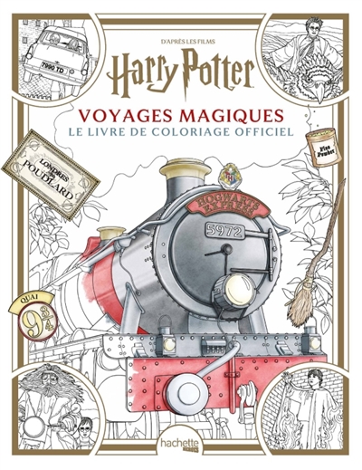 Coloriage Harry Potter : Voyages Magiques : Le livre de coloriage officiel