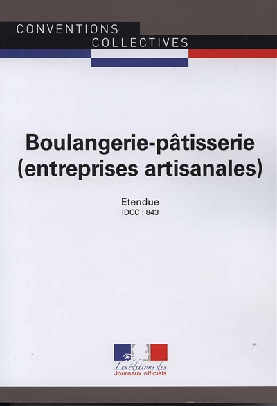 Boulangerie-pâtisserie (entreprises artisanales) : convention collective étendue par arrêté du 21 juin 1978 : IDCC 843