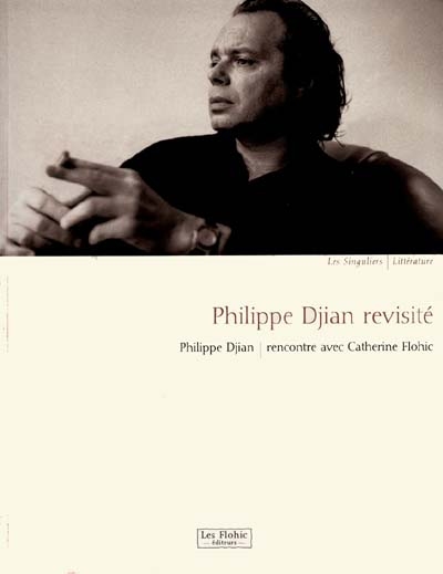 Philippe Djian revisité : rencontre avec Catherine Flohic