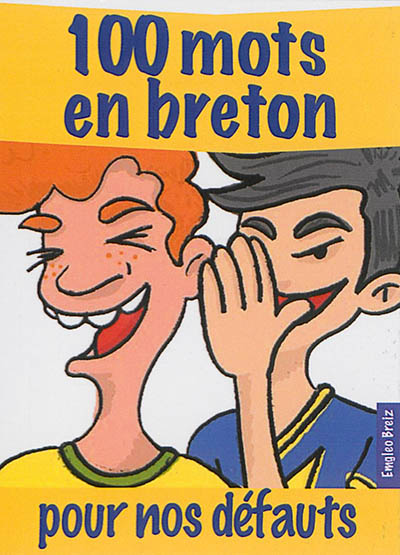 100 mots en breton pour nos défauts