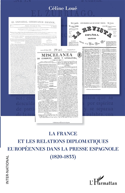 La France et les relations diplomatiques européennes dans la presse espagnole, 1820-1833