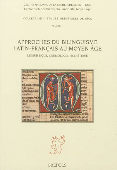 Approches du bilinguisme latin-français au Moyen Age : linguistique, codicologie, esthétique