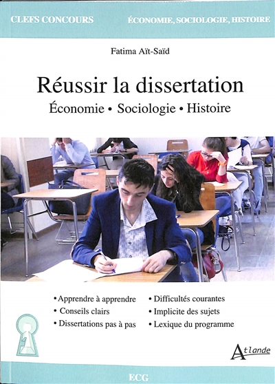 Réussir la dissertation : économie, sociologie, histoire : ECG