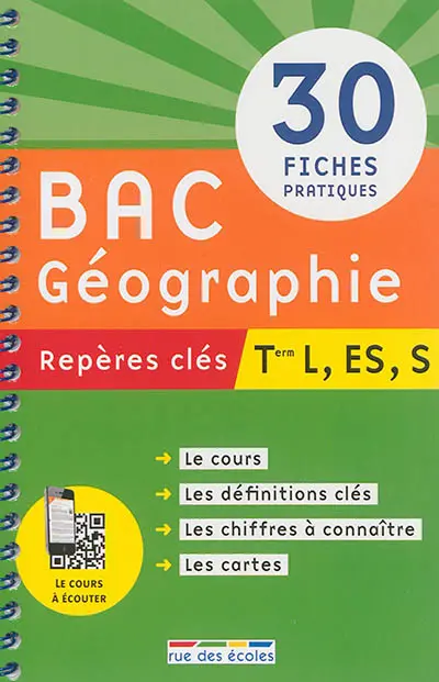 Bac géographie terminale L, ES, S : repères clés : 30 fiches pratiques