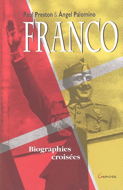 Francisco Franco : biographies croisées