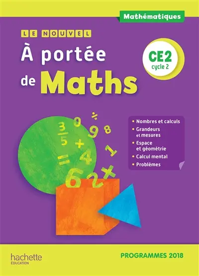 Le nouvel A portée de maths CE2, cycle 2 : programmes 2018