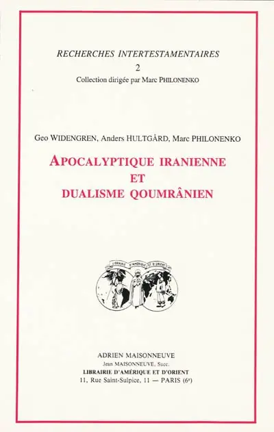 Apocalypse iranienne et dualisme qoumrânien