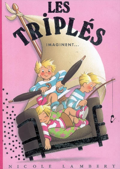 Les triplés. Vol. 4. Les triplés imaginent...