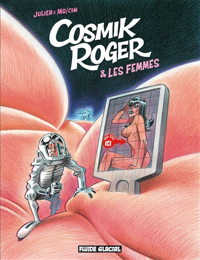 Cosmik Roger. Vol. 7. Cosmik Roger & les femmes