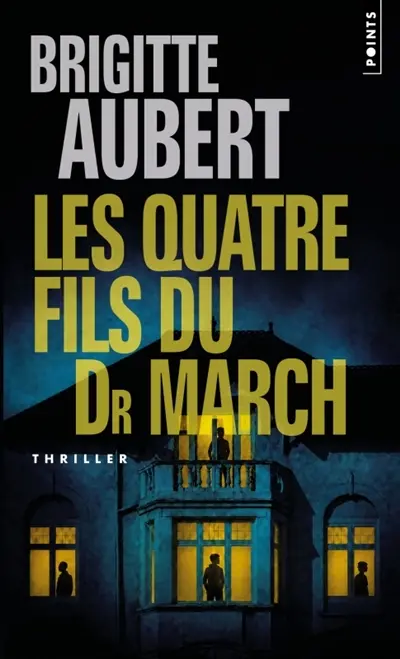 Les quatre fils du Dr March