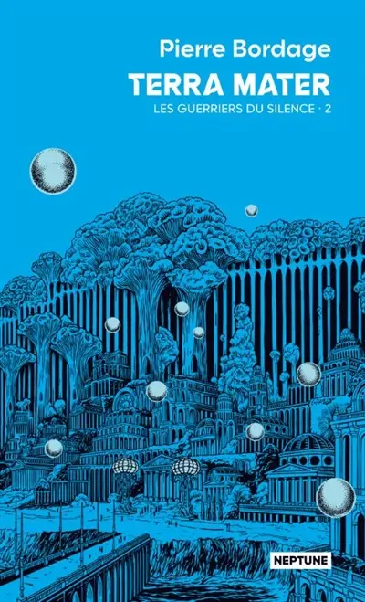 Les guerriers du silence. Vol. 2. Terra Mater