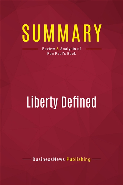 Summary : Liberty Defined :...