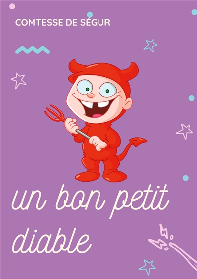 Un bon petit diable : un...