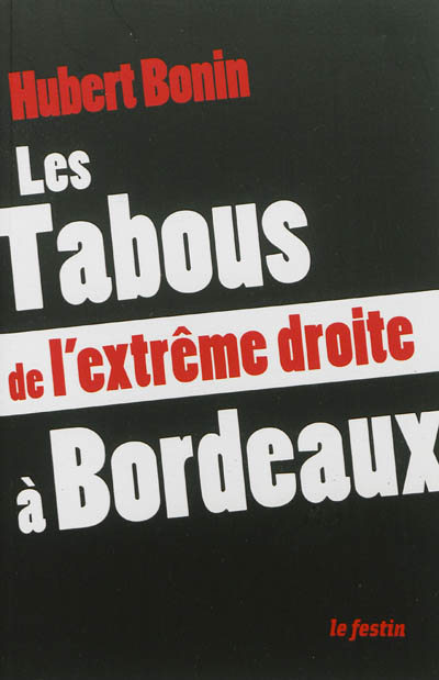 Les tabous de l'extrême droite à Bordeaux