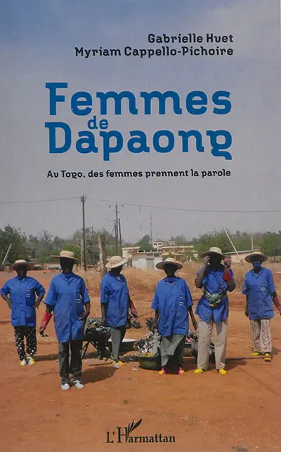 Femmes de Dapaong : au Togo, des femmes prennent la parole
