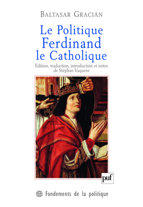 Le politique Ferdinand le Catholique