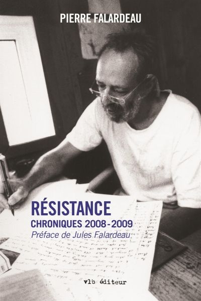 Résistance : chroniques, 2008-2009