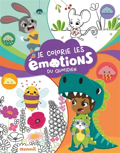 Je colorie les émotions du quotidien : Avec stickers