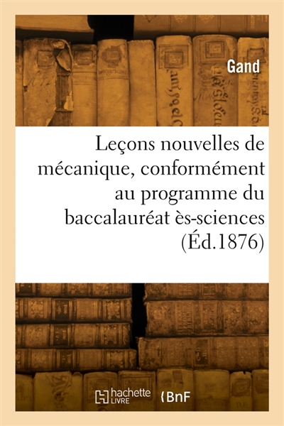 Leçons nouvelles de mécanique