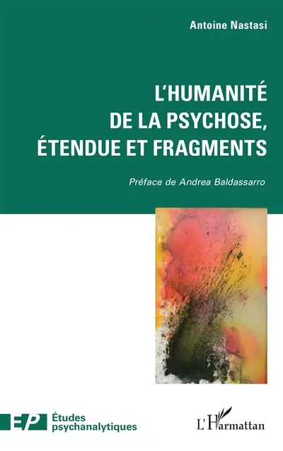 L'humanité de la psychose, étendue et fragments