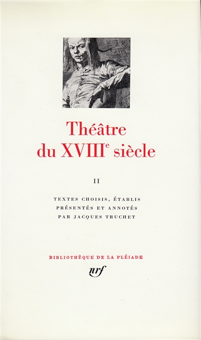 Théâtre du 18e siècle. Vol. 2. Diderot, Palissot, Favart