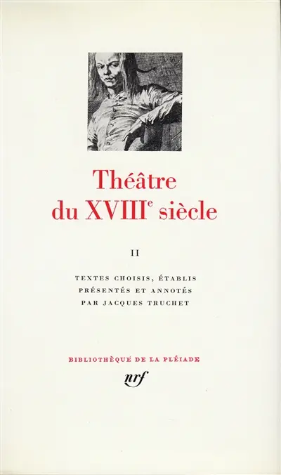 Théâtre du 18e siècle. Vol. 2. Diderot, Palissot, Favart