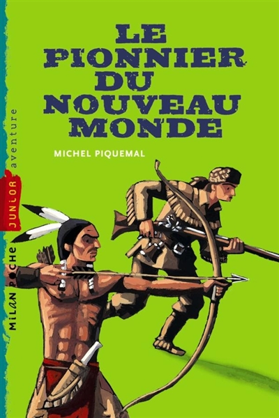 Le pionnier du Nouveau monde