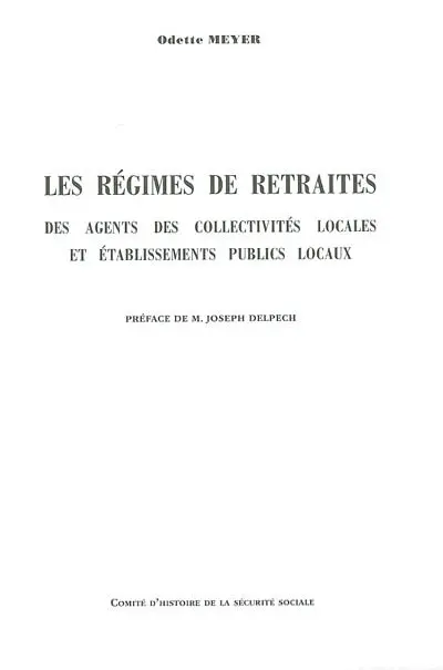 Les régimes de retraites des agents des collectivités locales et établissements publics locaux