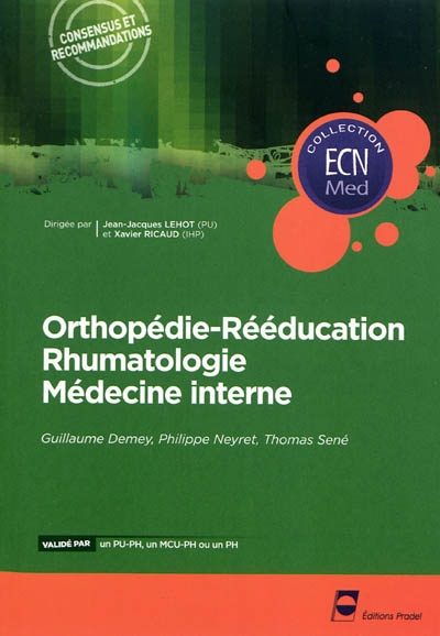 Orthopédie-rééducation, rhumatologie, médecine interne