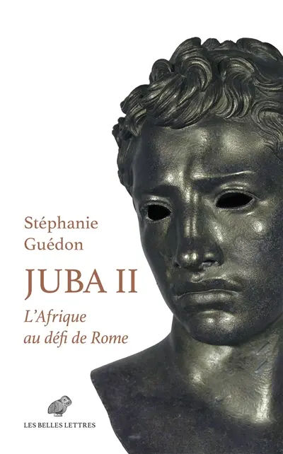 Juba II : l'Afrique au défi de Rome