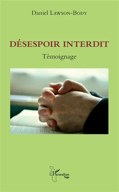 Désespoir interdit : témoignage