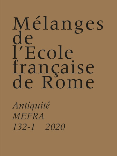 Mélanges de l'Ecole française de Rome, Antiquité, n° 132-1. Le projet ANR Caecina