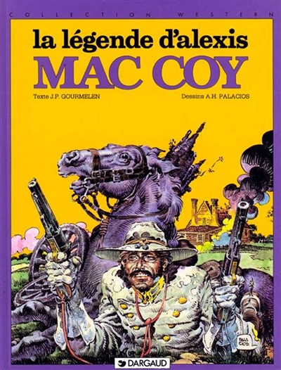 MacCoy. Vol. 1. La Légende d'Alexis Mac Coy