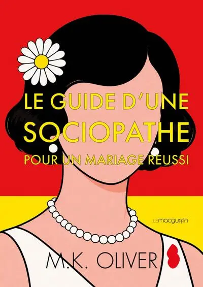 Le guide d'une sociopathe pour un mariage réussi
