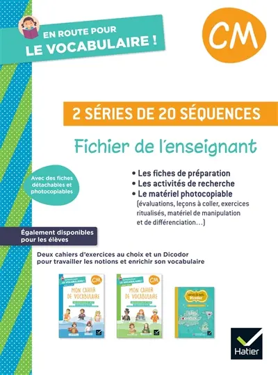 En route pour le vocabulaire ! : fichier de l'enseignant, CM : 2 séries de 20 séquences