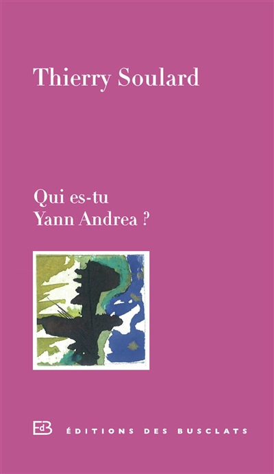 Qui es-tu Yann Andréa ?