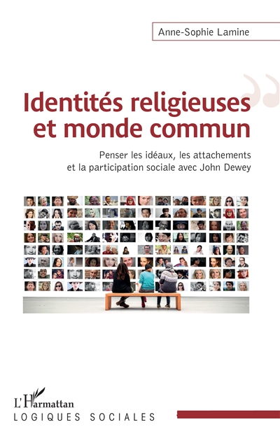 Identités religieuses et monde commun : penser les idéaux, les attachements et la participation sociale avec John Dewey