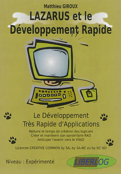 Lazarus et le développement rapide : le développement très rapide d'applications : programmation