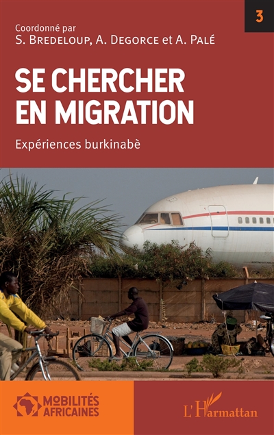 Se chercher en migration : expériences burkinabè