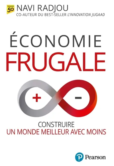Economie frugale : construire un monde meilleur avec moins
