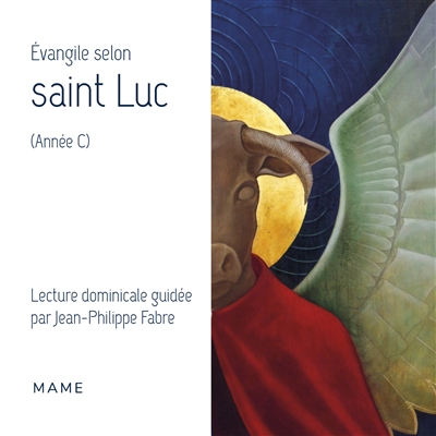 Evangile selon saint Luc (année C)